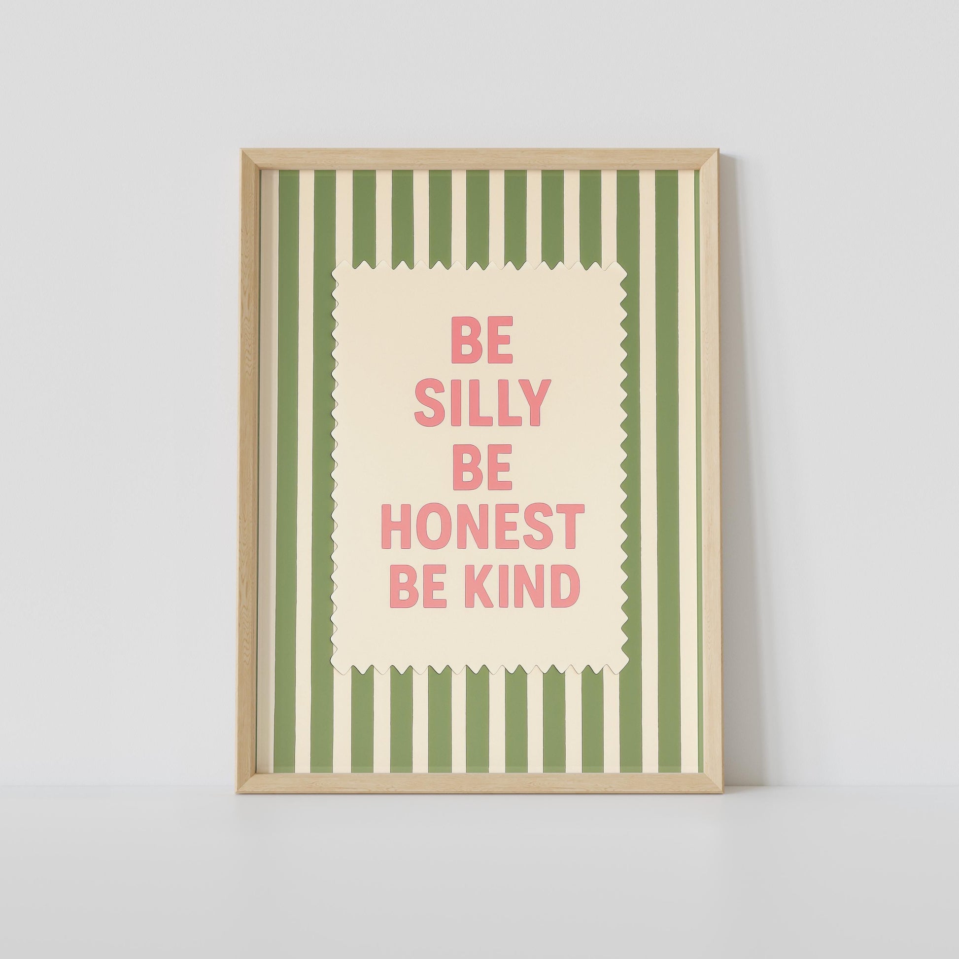 Be Silly Be Honest Be Kind — plakat z cytatem